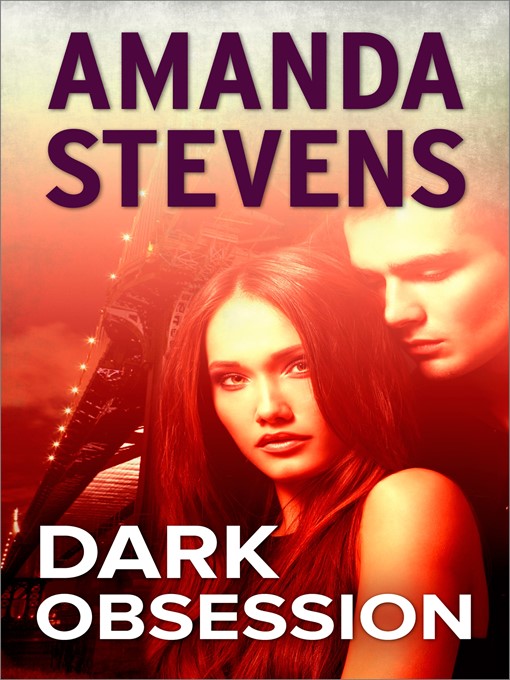 Title details for Dark Obsession by Amanda Stevens - Available